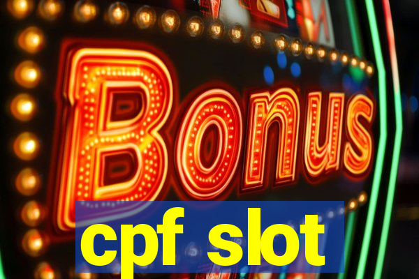 cpf slot