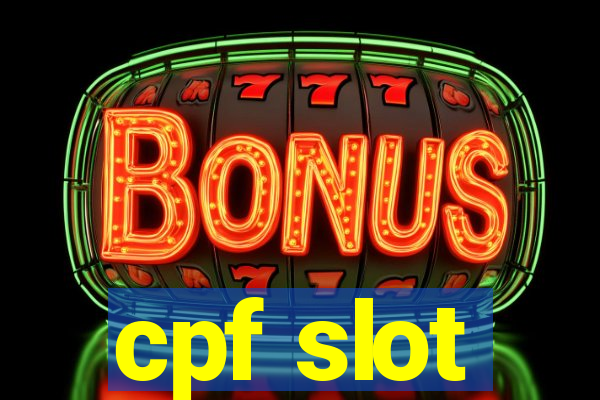 cpf slot