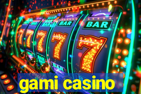 gami casino