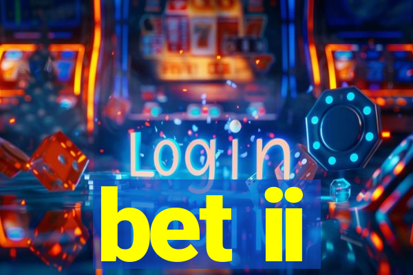 bet ii