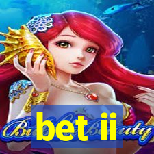 bet ii