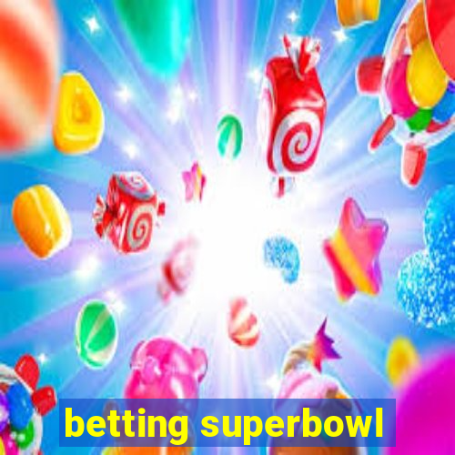 betting superbowl