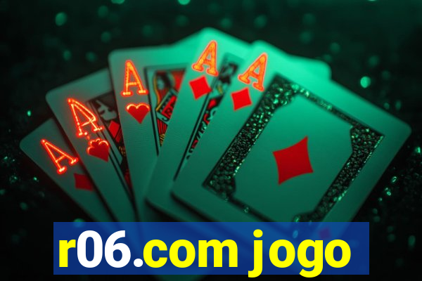 r06.com jogo