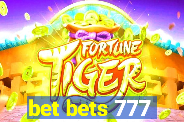 bet bets 777