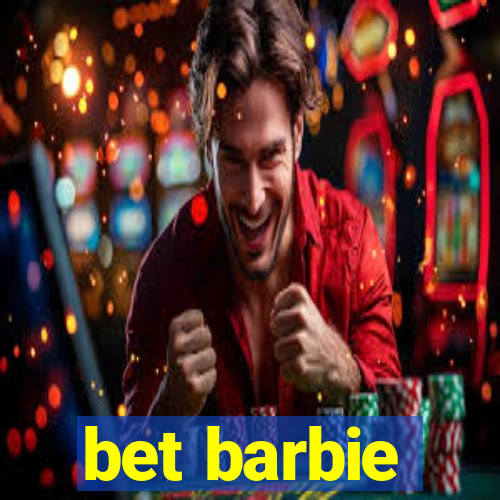 bet barbie