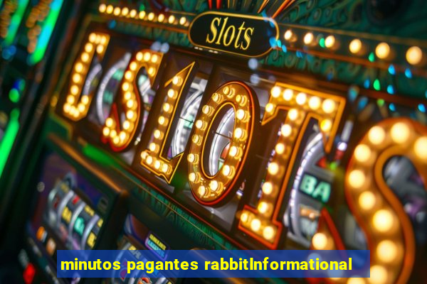 minutos pagantes rabbitInformational