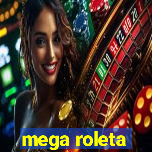 mega roleta