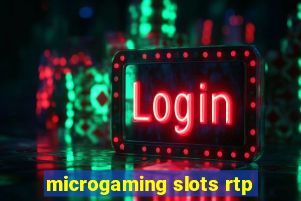 microgaming slots rtp