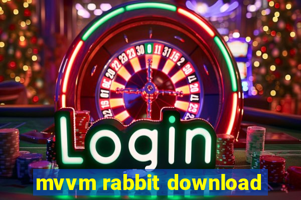 mvvm rabbit download