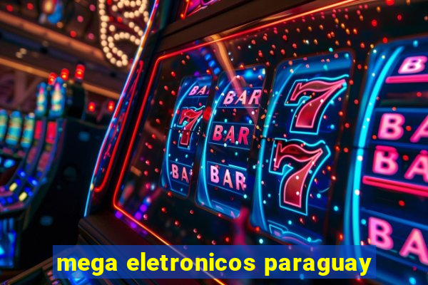 mega eletronicos paraguay