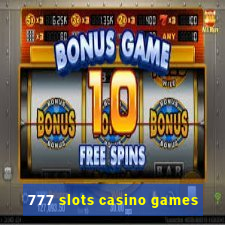 777 slots casino games