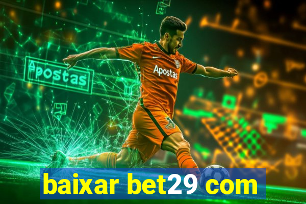 baixar bet29 com