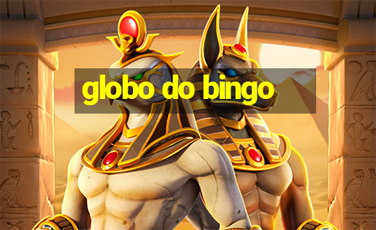 globo do bingo