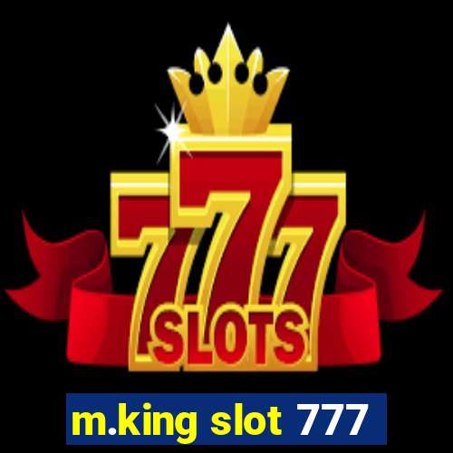 m.king slot 777