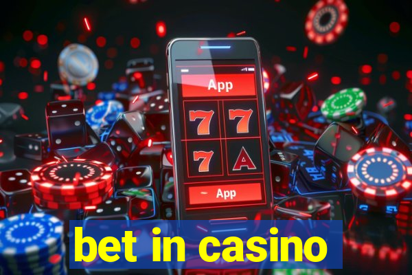 bet in casino