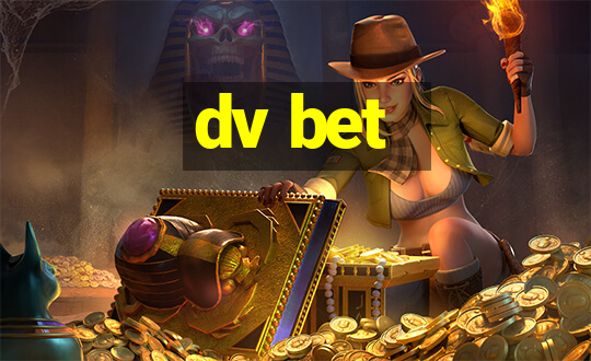 dv bet