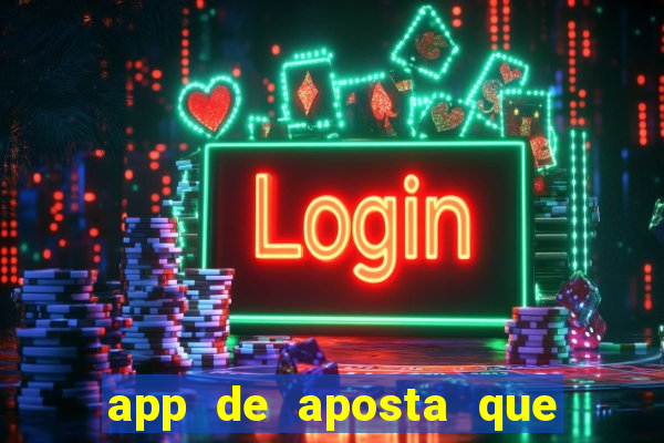 app de aposta que paga por cadastro