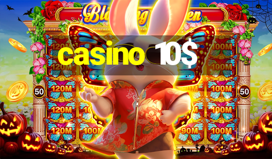 casino 10$