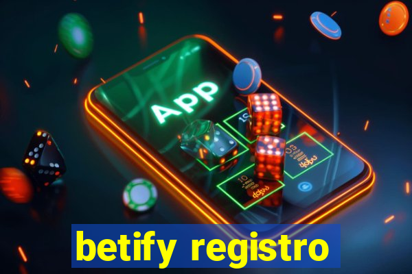 betify registro