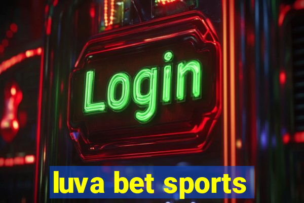 luva bet sports