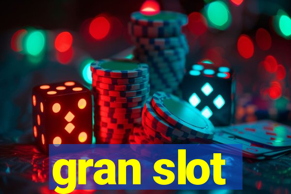 gran slot