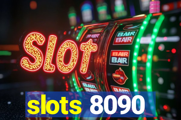 slots 8090