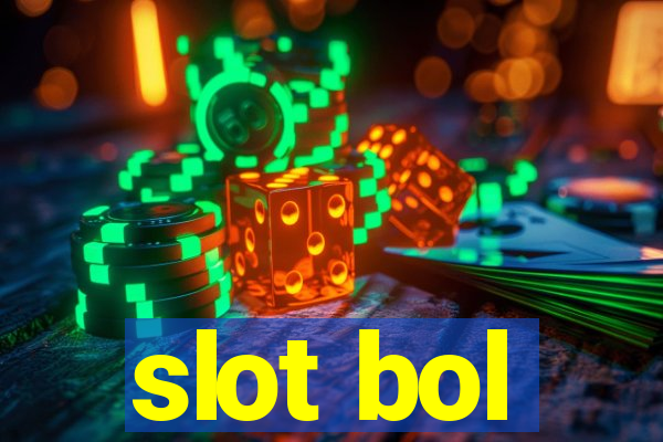 slot bol