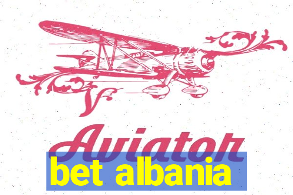 bet albania