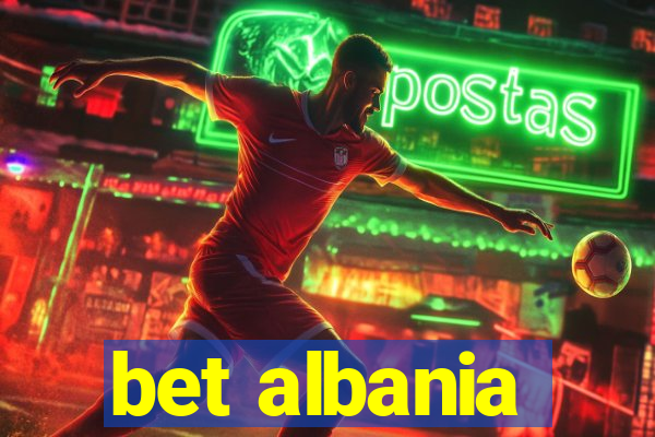 bet albania