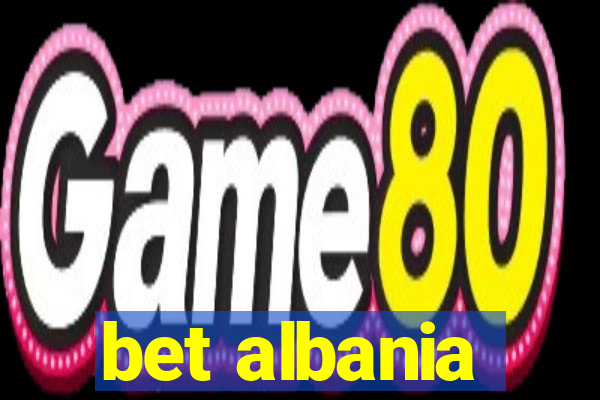 bet albania