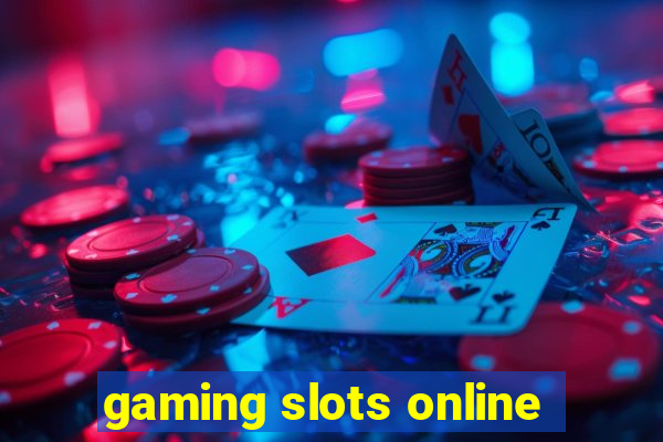 gaming slots online