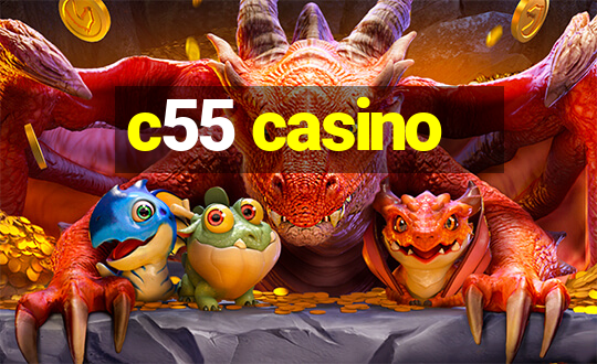 c55 casino