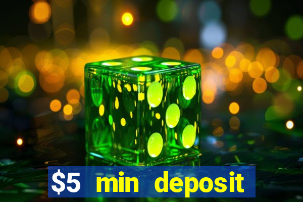 $5 min deposit casino australia