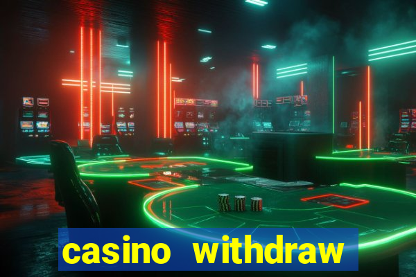 casino withdraw credit card