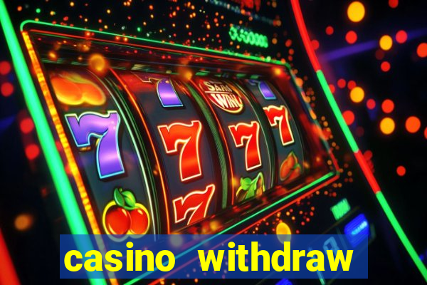 casino withdraw credit card