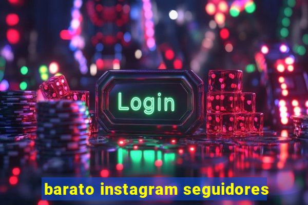 barato instagram seguidores