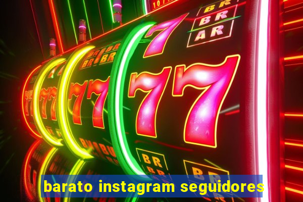 barato instagram seguidores