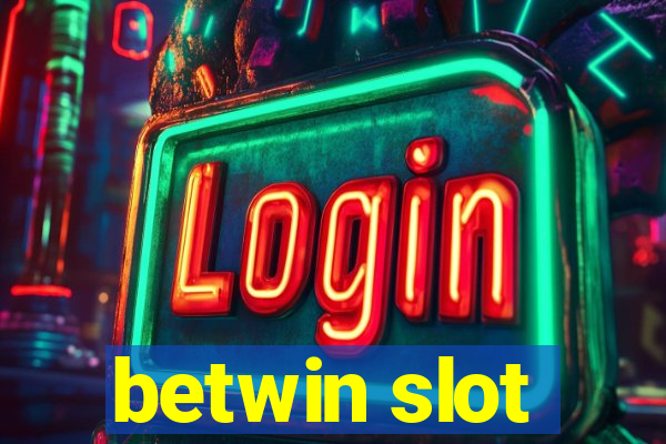 betwin slot