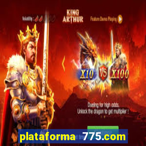 plataforma 775.com é confiavel