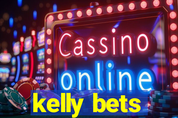 kelly bets