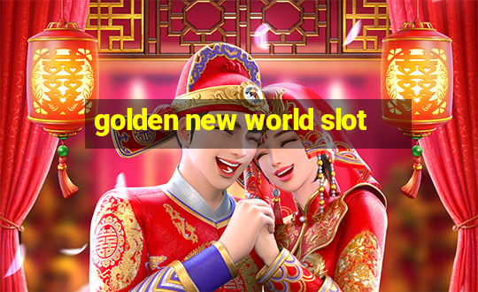 golden new world slot