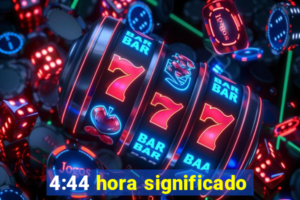 4:44 hora significado