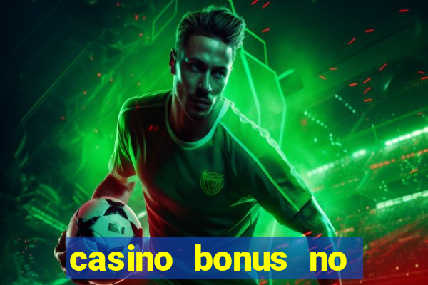 casino bonus no deposit free spins