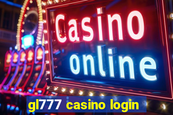 gl777 casino login