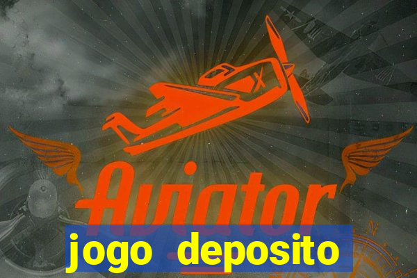 jogo deposito minimo 5 reais