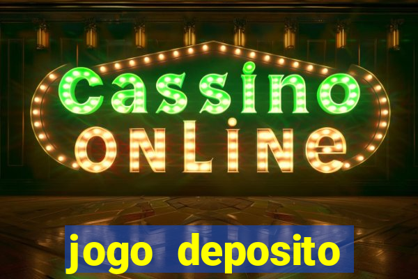 jogo deposito minimo 5 reais