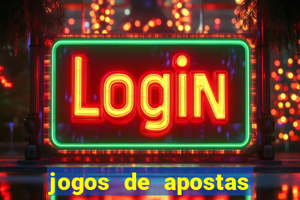 jogos de apostas que dao bonus no cadastro