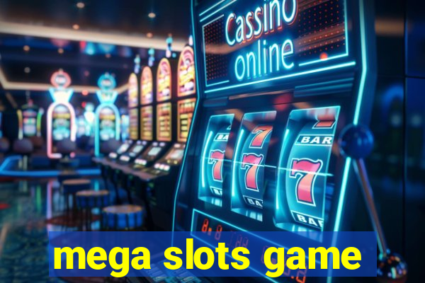 mega slots game