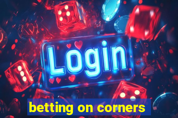 betting on corners