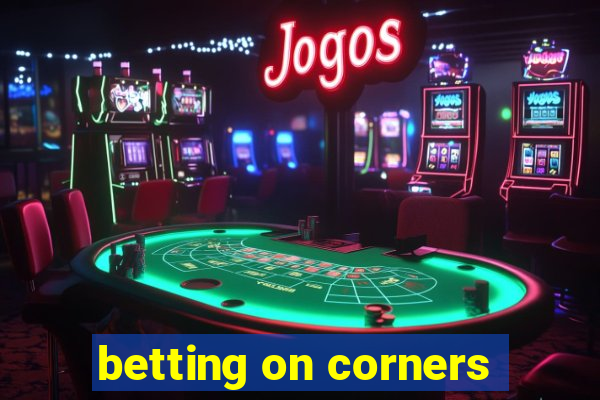 betting on corners